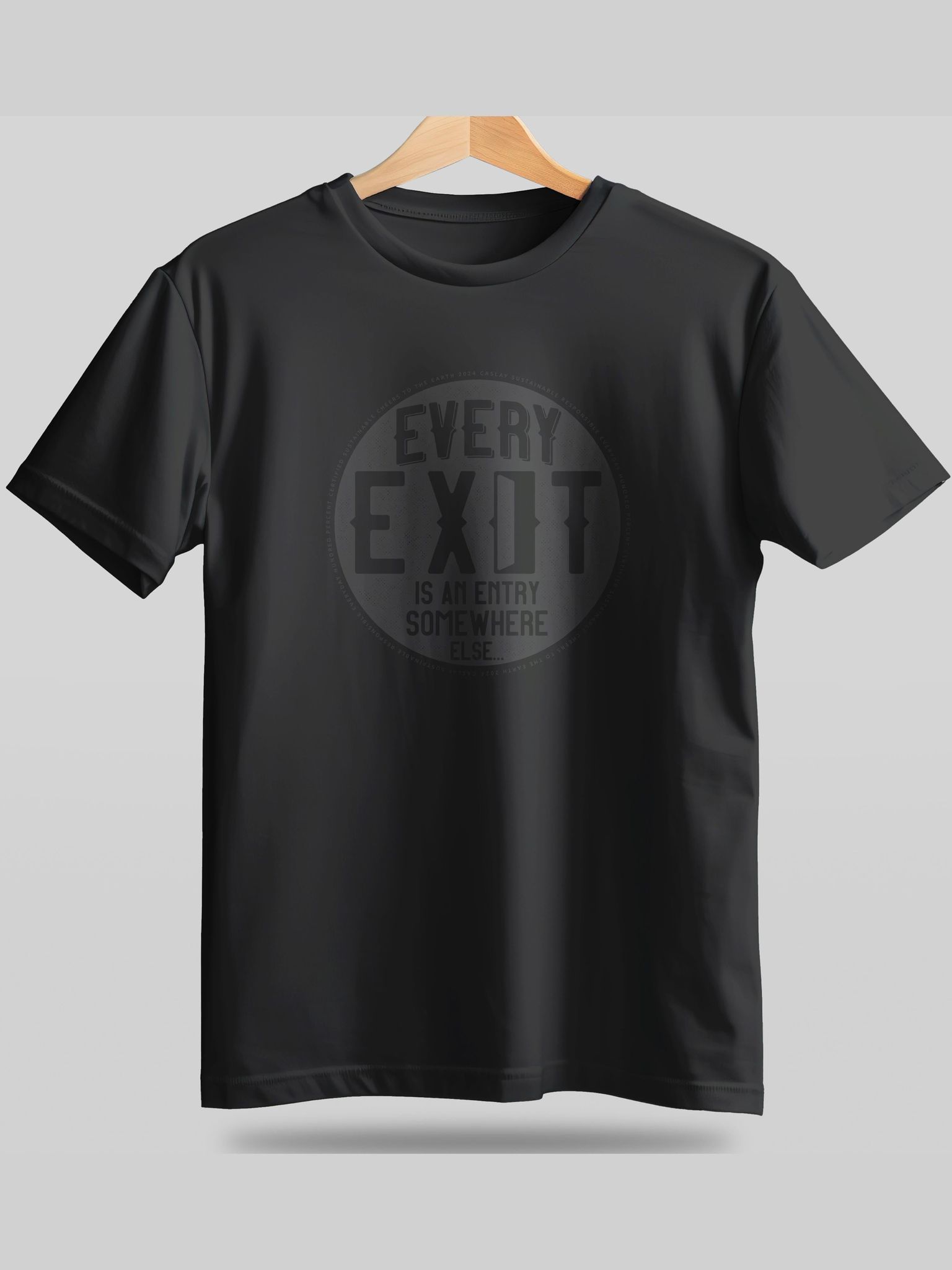 Caslay Sustainable - Black - Every Exit Is An Entry Somewhere Else - Black Crew Neck Printed T-Shirt