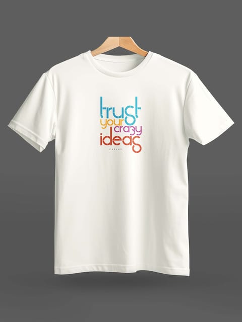 Caslay Sustainable - Trust Your Crazy Ideas - White Crew Neck Printed T-Shirt